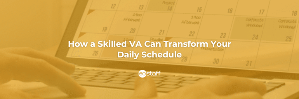 Virtual Assistant How a Skilled VA Can Transform Your Daily Schedule