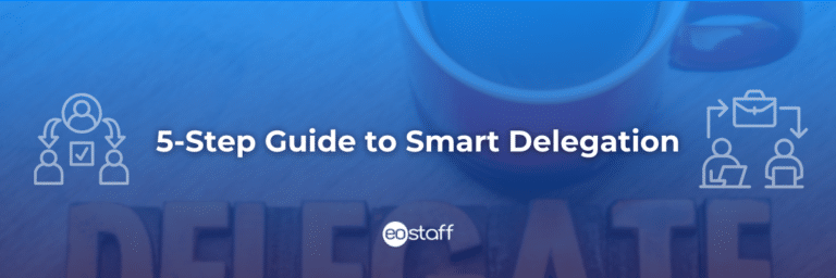 5-Step Guide to Smart Delegation