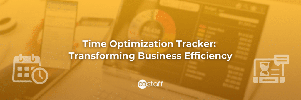 Time Optimization Tracker: Transforming Business Efficiency